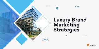 Luxury Brand Marketing: Strategies That Drive Prestige, Growth, and Customer Loyalty